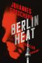 [Berlin Noir 02] • Berlin Heat